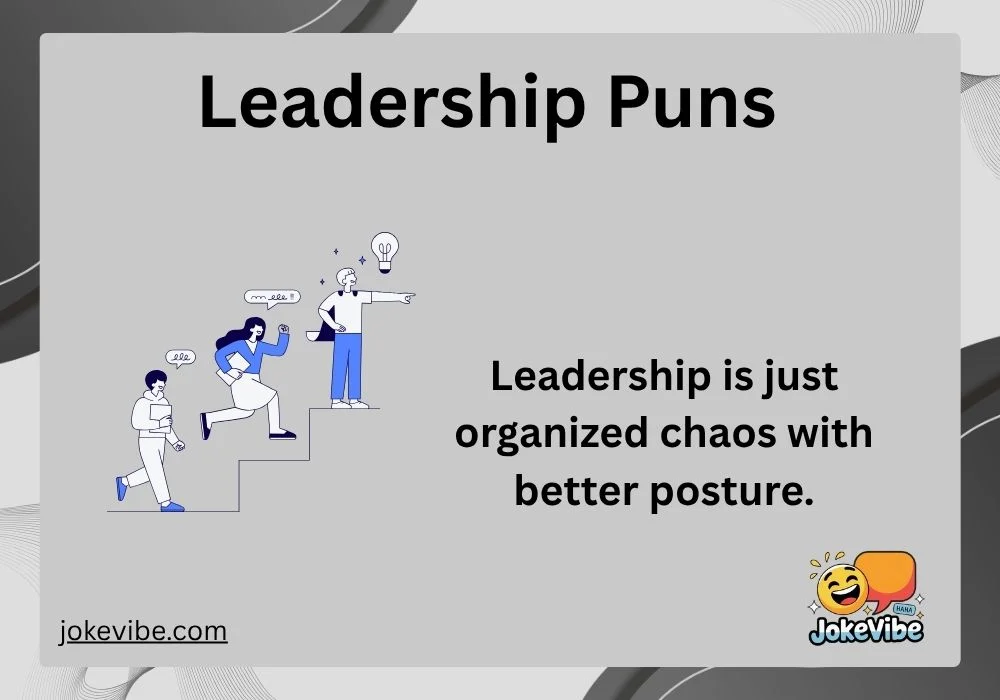 Leadership Puns