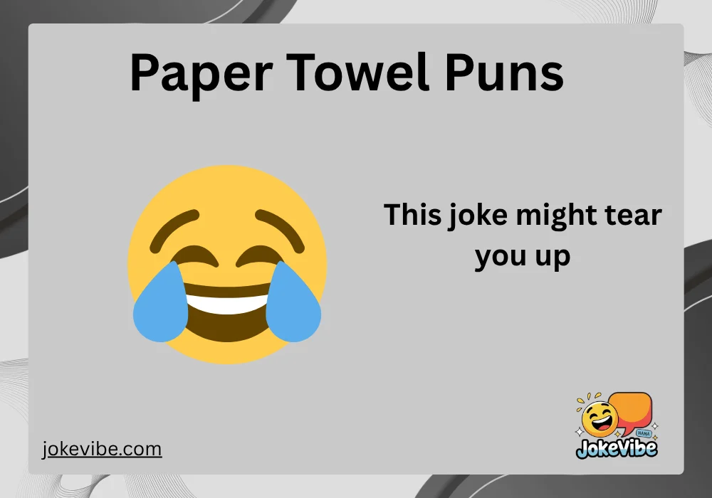 Paper Towel Puns