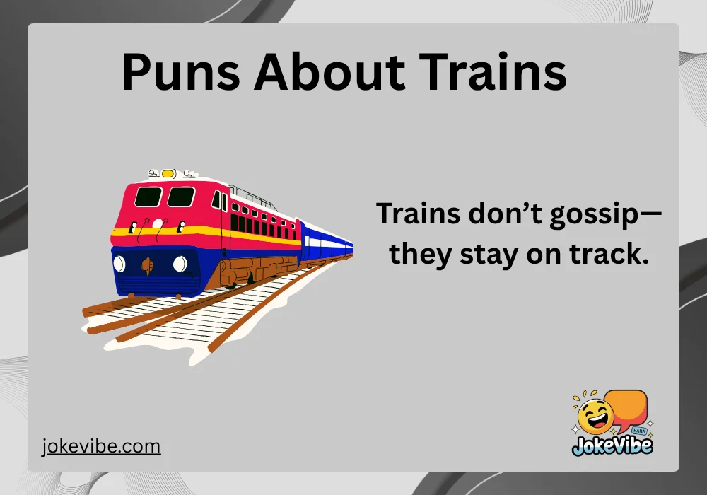 Puns About Trains