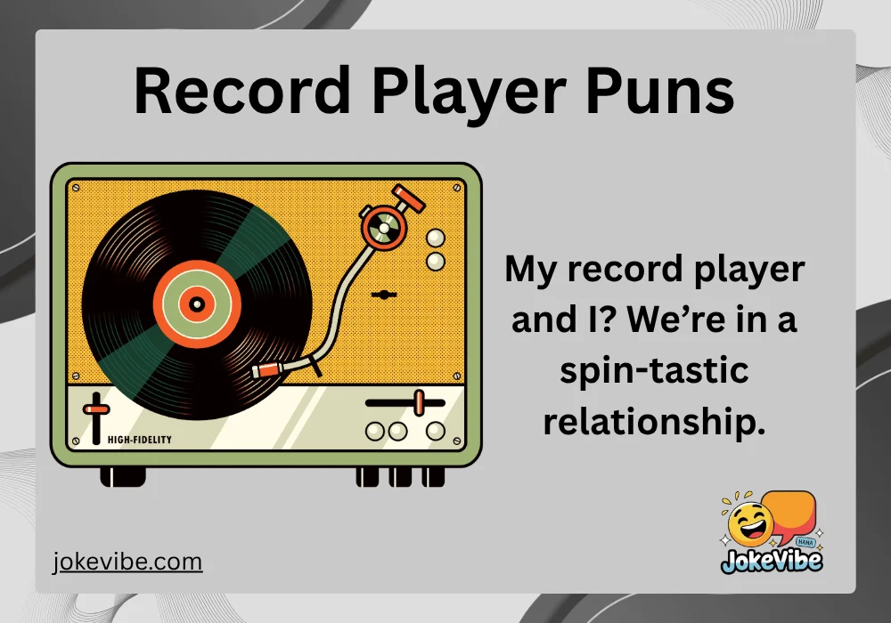 Record Player Puns
