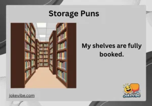 Storage Puns