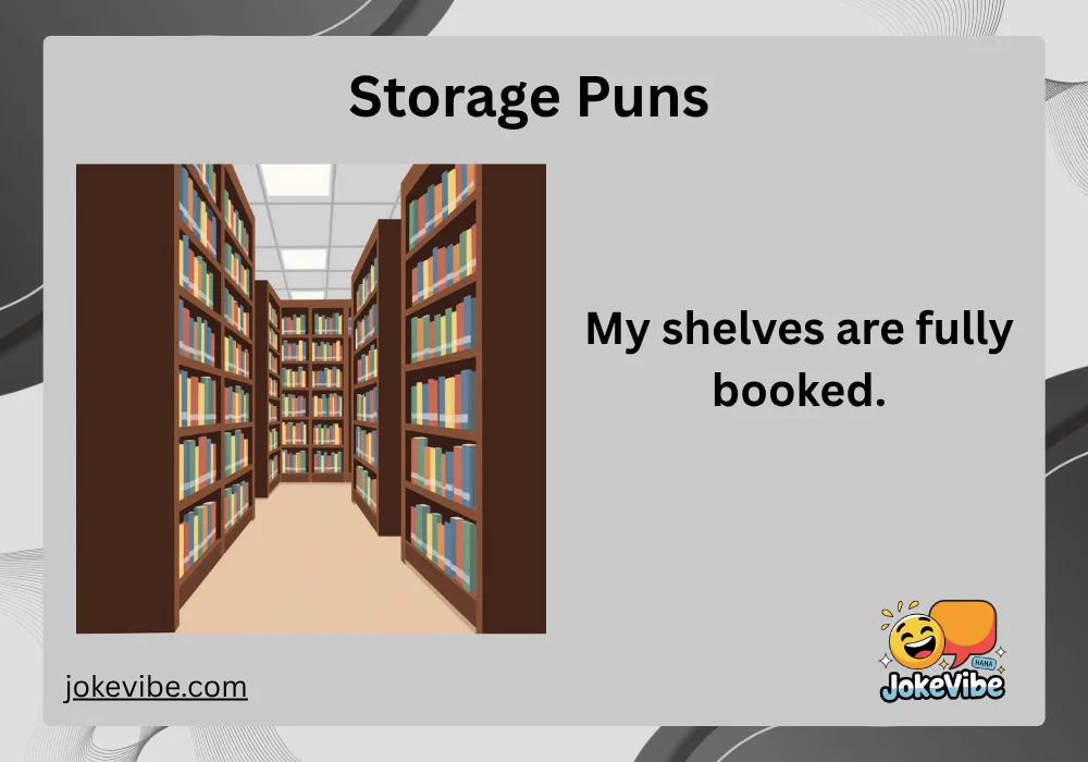 Storage Puns
