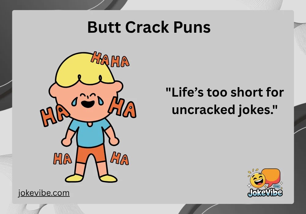 Butt Crack Puns
