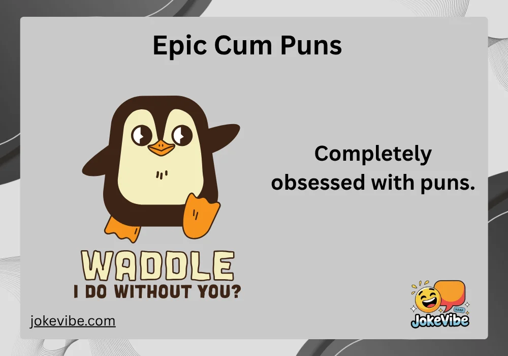 Epic Cum Puns