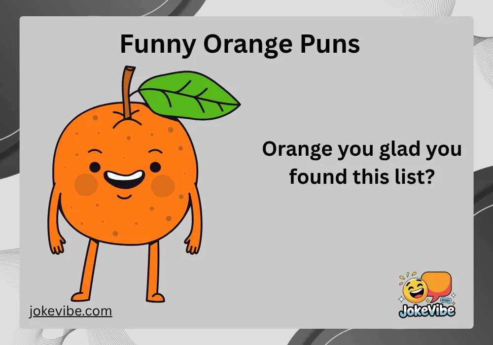 Funny Orange Puns