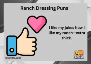 Ranch Dressing Puns