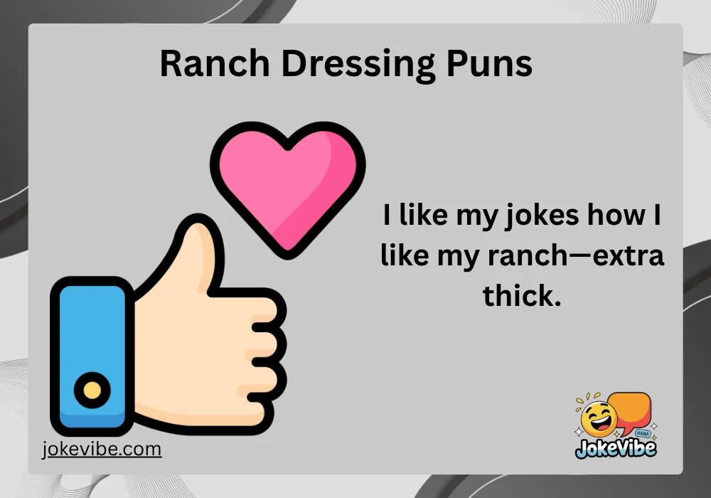 Ranch Dressing Puns