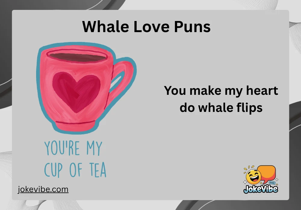 Whale Love Puns