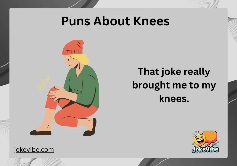 Puns About Knees
