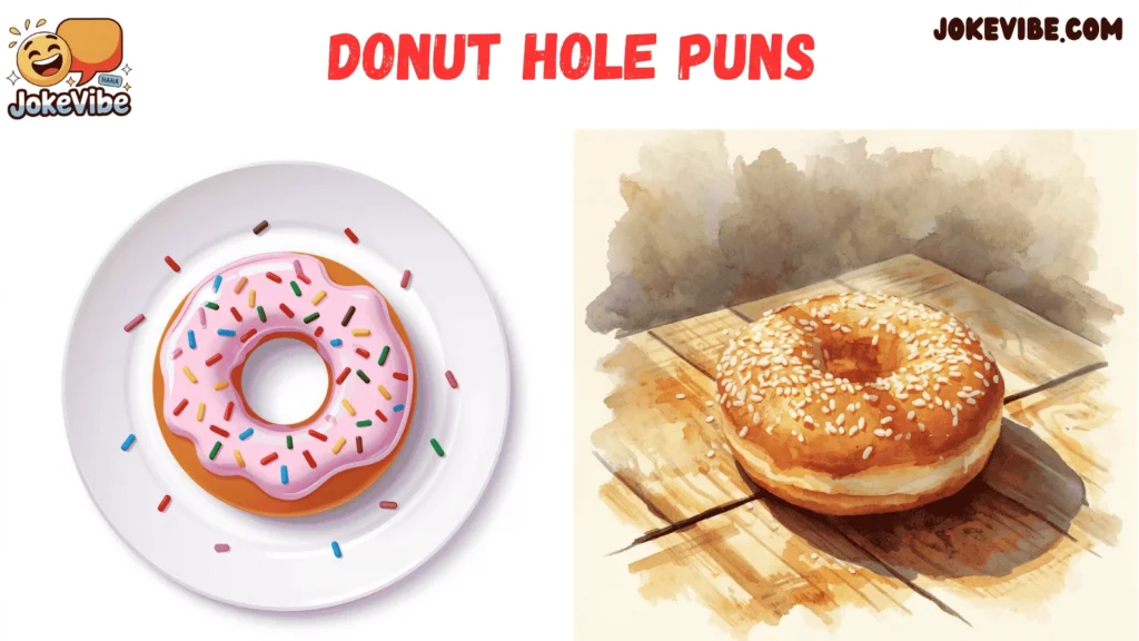 Donut Hole Puns